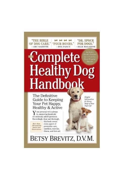 The Complete Healthy Dog Handbook: The Definitive Guide to Keeping Your Pet Happy, Healthy & Active