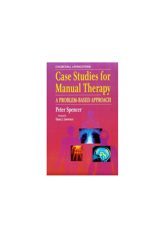 Manual Therapy Case Studies: A Problem Based Approach