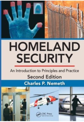 Homeland Security : An Introduction to Principles and Practice, Second Edition