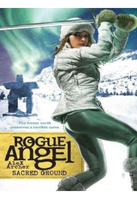 [Rogue Angel 23] • Sacred Ground