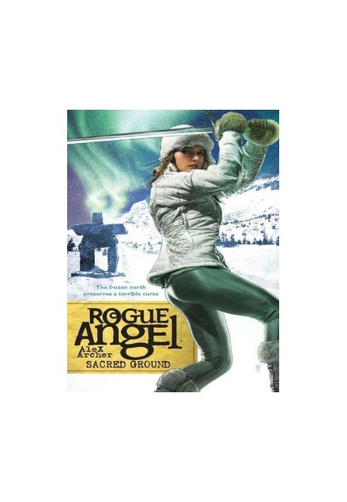 [Rogue Angel 23] • Sacred Ground
