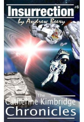 [The Catherine Kimbridge Chronicles 06] • Insurrection