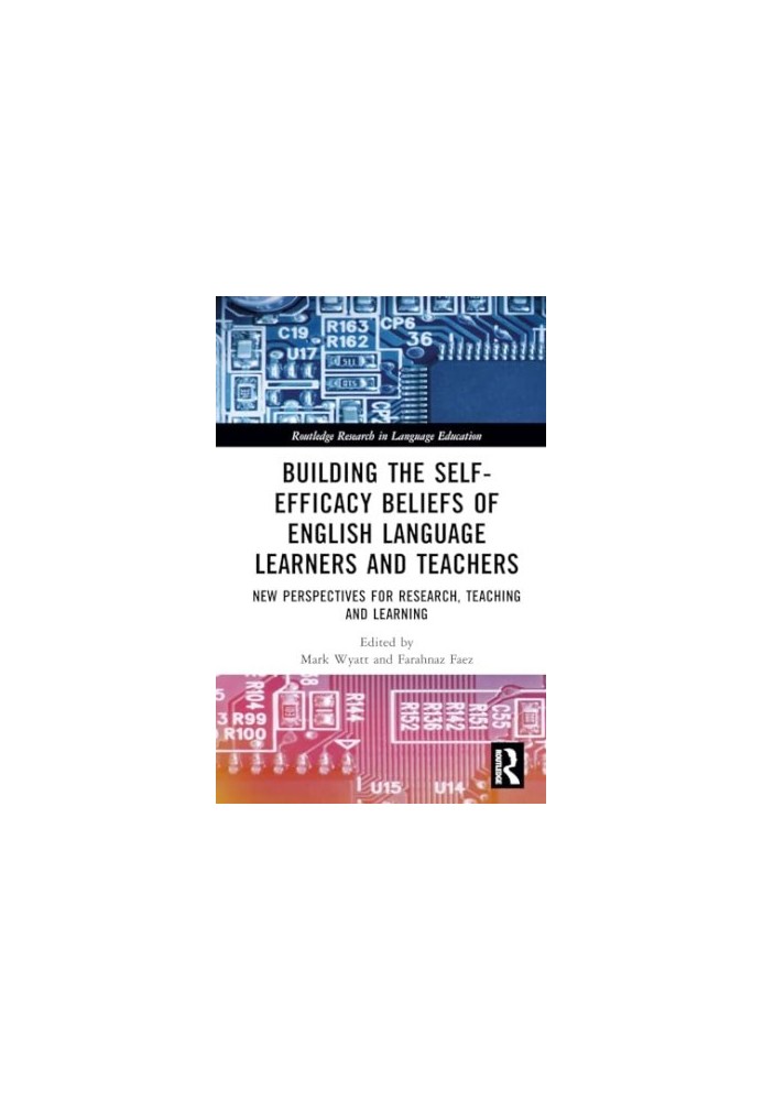 Building the Self-Efficacy Beliefs of English Language Learners and Teachers