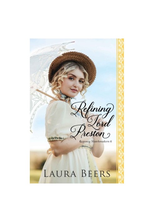 Refining Lord Preston (Regency Matchmakers book 6)