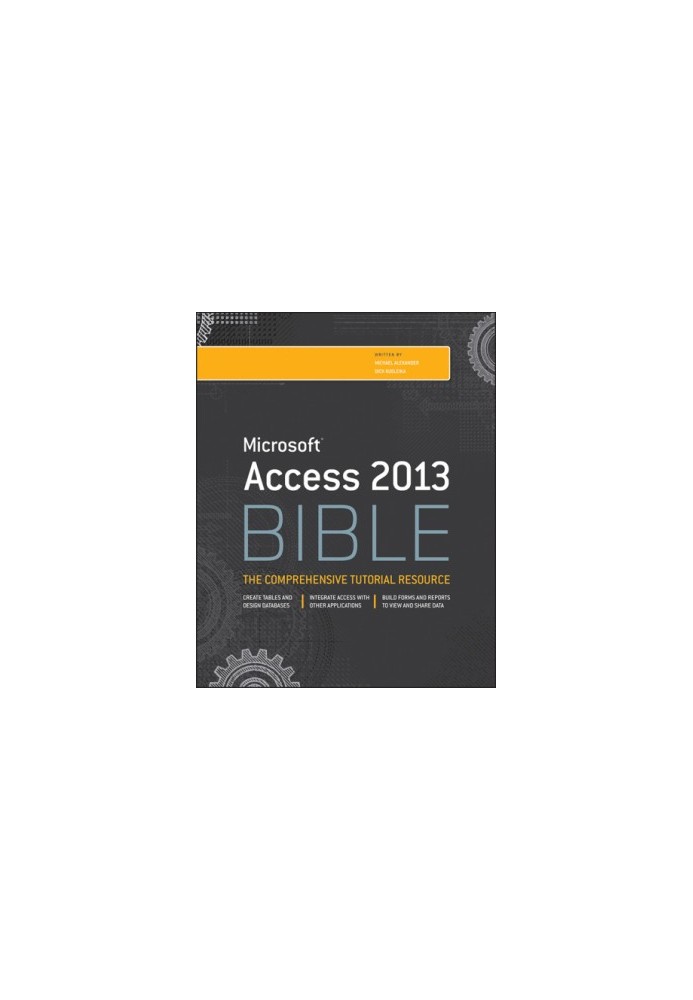 Microsoft Access 2013 bible