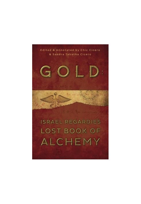 Gold: Israel Regardie’s Lost Book of Alchemy