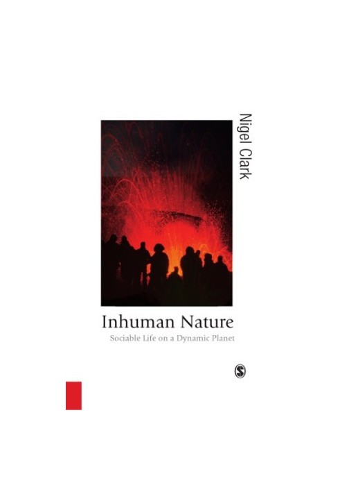 Inhuman nature: sociable life on a dynamic planet