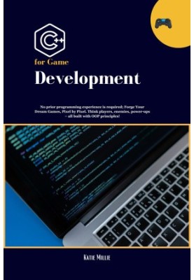 C++ for Game Development: No prior programming experience is required Forge Your Dream Games, Pixel by Pixel. Think players, 
