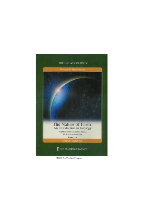 The nature of earth : an introduction to geology. part 1-3