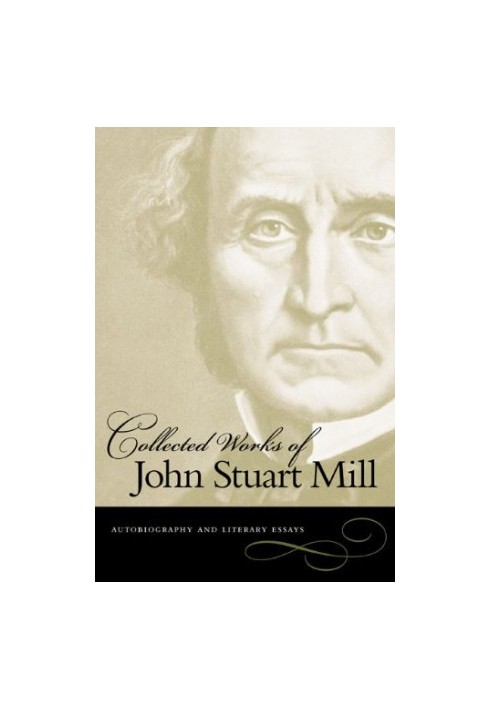 Collected Works of John Stuart Mill, 8 Vol. Set (including vols: 1,2,3,4,5,7,8,and 10)