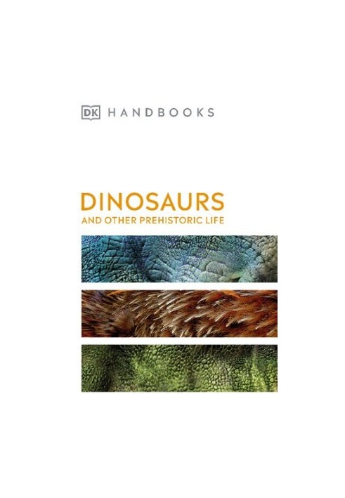 Dinosaurs and Other Prehistoric Life (DK Handbooks)