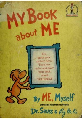 My Book About Me by Me, Myself