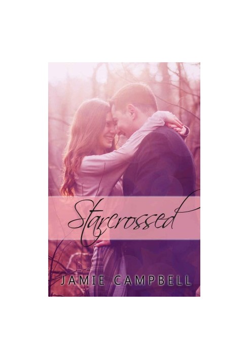 [Star Kissed 05] • Star crossed