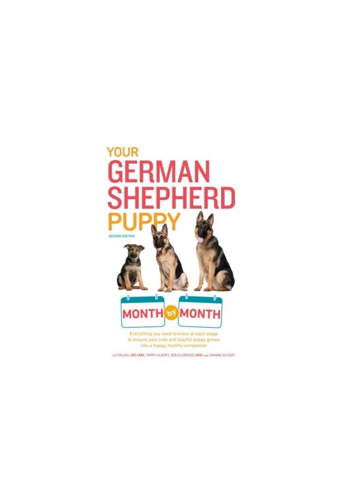 Your German Shepherd Puppy Month by Month, 2nd Edition