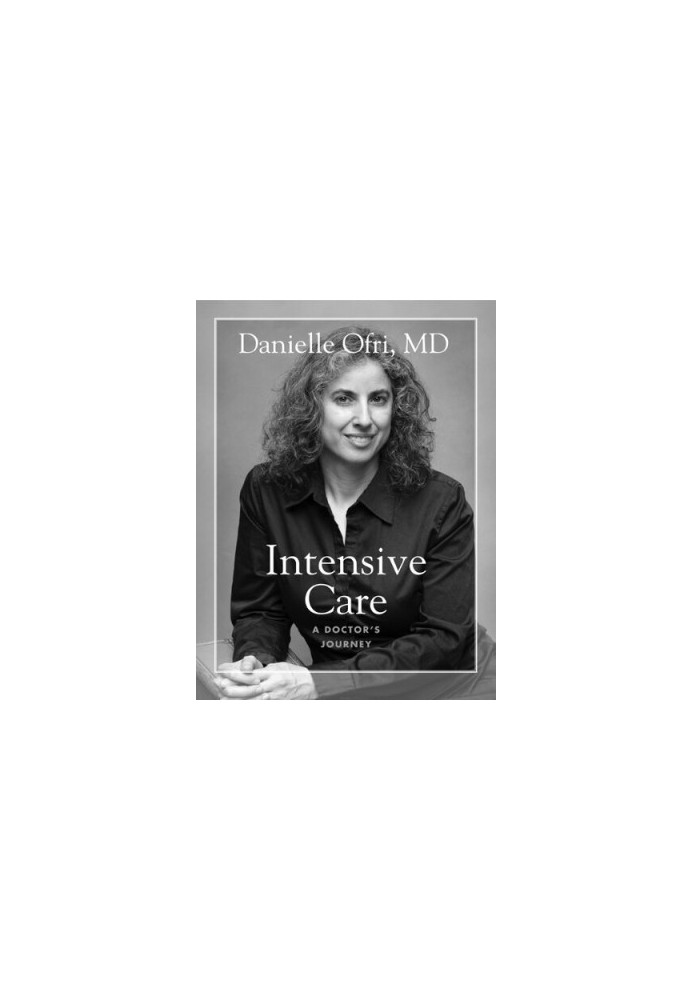 Intensive Care: A Doctor's Journey
