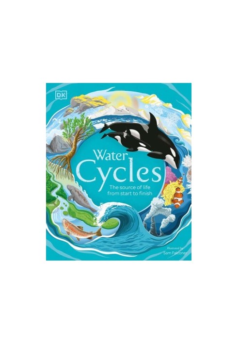 Water Cycles: The source of life from start to finish