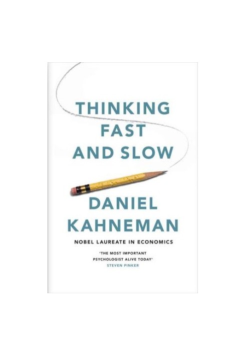 Thinking, Fast and Slow