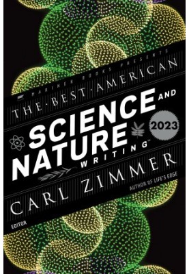 The Best American Science and Nature Writing 2023