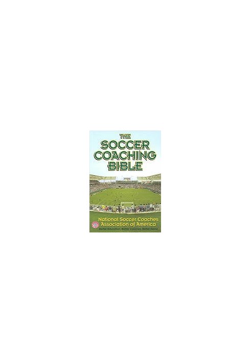 The soccer coaching bible