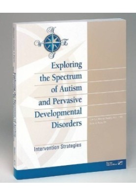 Exploring the Spectrum of Autism and Pervasive Developmental Disorders: Intervention Strategies