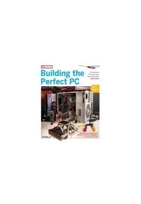 Building the Perfect PC