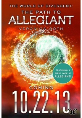 The World of Divergent: The Path to Allegiant