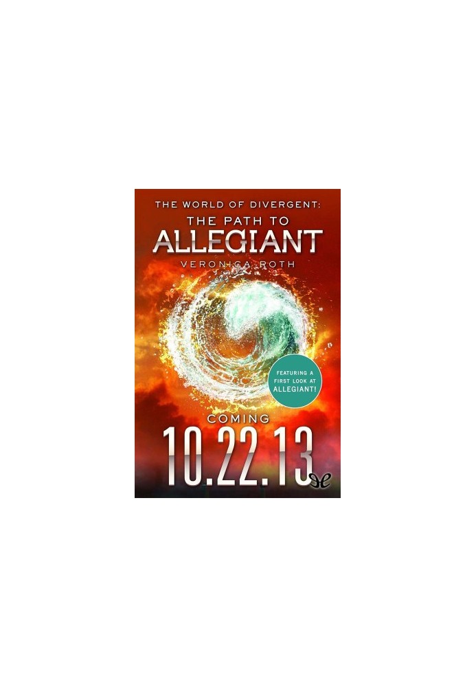 The World of Divergent: The Path to Allegiant