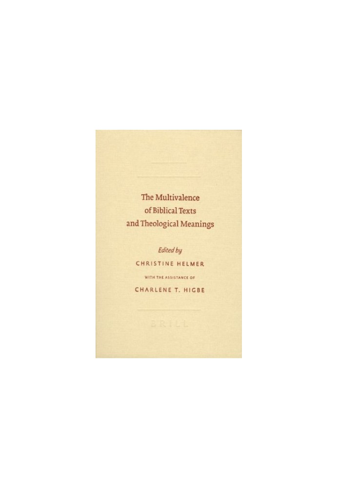 The Multivalence of Biblical Texts and Theological Meanings (Society of Biblical Literature - Symposium)