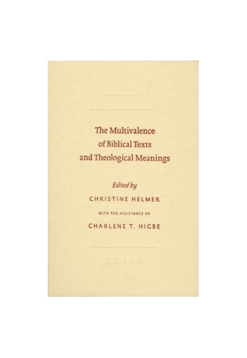 The Multivalence of Biblical Texts and Theological Meanings (Society of Biblical Literature - Symposium)