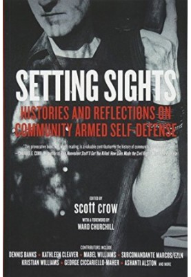 Setting Sights: Histories and Reflections on Community Armed Self-Defense