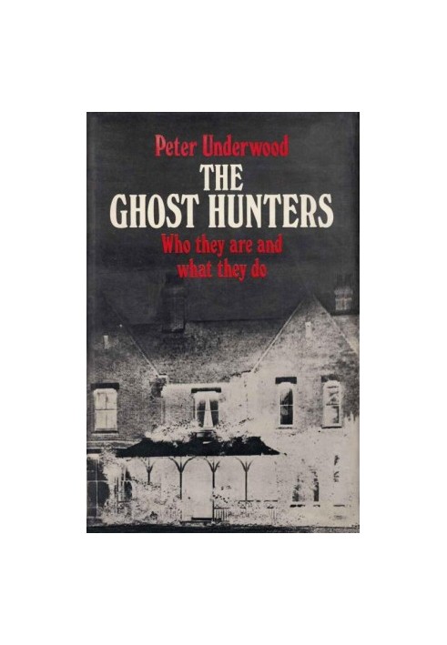 The ghost hunters: Who they are and what they do