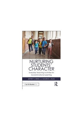 Nurturing Students' Character : Everyday Teaching Activities for Social-Emotional Learning