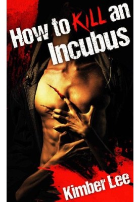 How to Kill an Incubus · A Rae Erickson Story