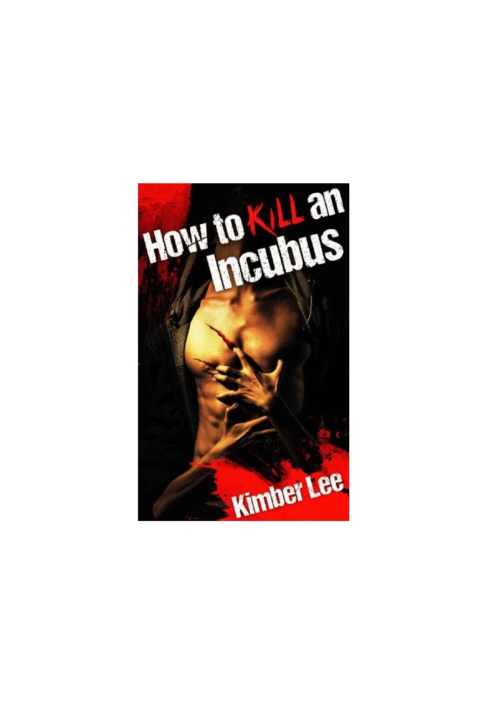 How to Kill an Incubus · A Rae Erickson Story