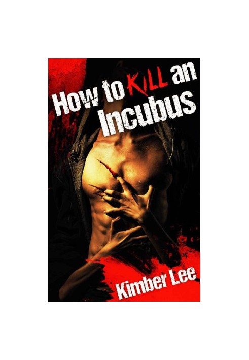 How to Kill an Incubus · A Rae Erickson Story