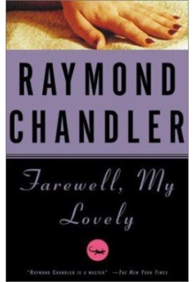 Farewell, My Lovely (Philip Marlowe, 02)