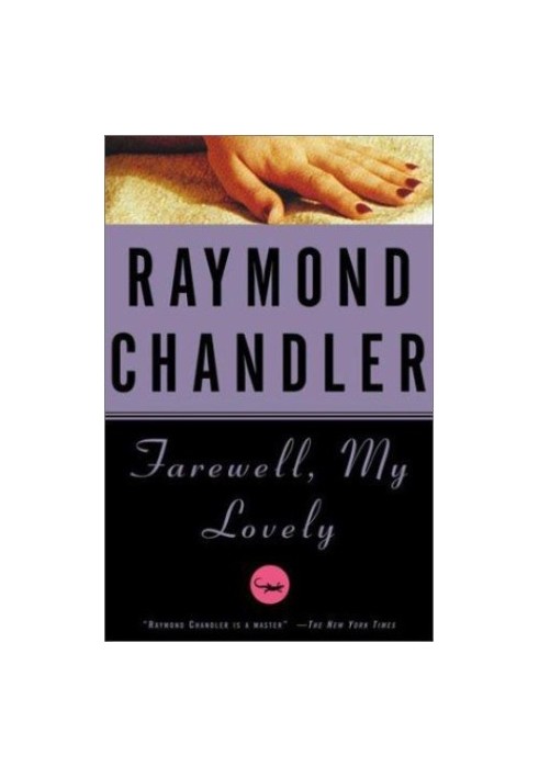 Farewell, My Lovely (Philip Marlowe, 02)