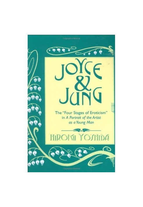 Joyce & Jung : the "four stages of eroticism" in A portrait of the artist as a young man