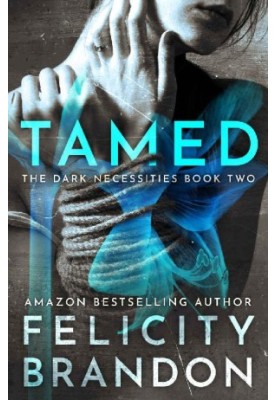 [The Dark Necessities 02] • Tamed