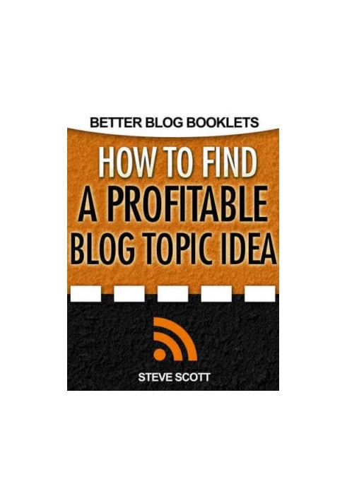 How to Find a Profitable Blog Topic Idea