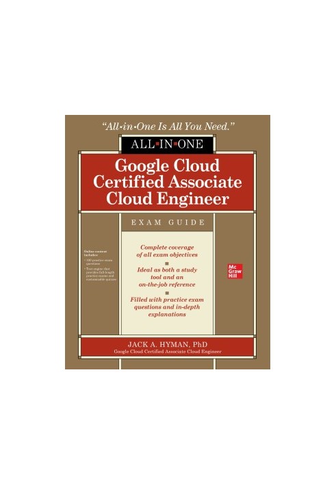Google Cloud Certified Associate Cloud Engineer All-in-One Exam Guide