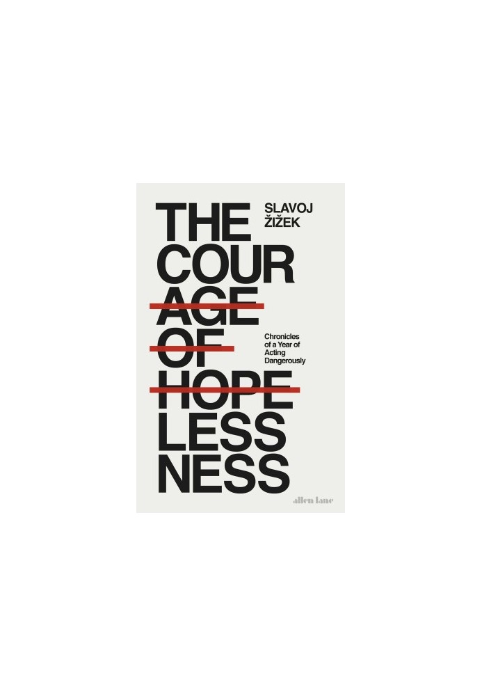 The Courage Of Hopelessness