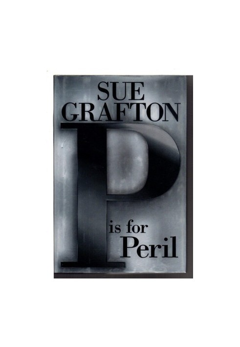 SUE GRAFTON:P IS FOR PERIL