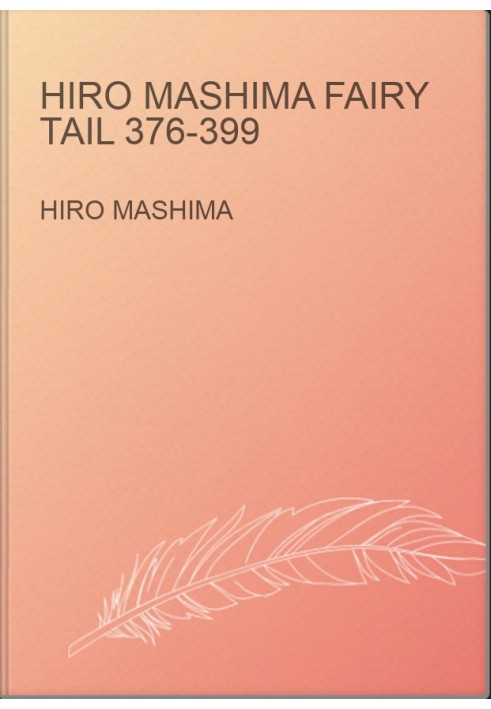 Hiro Mashima Fairy Tail 376-399