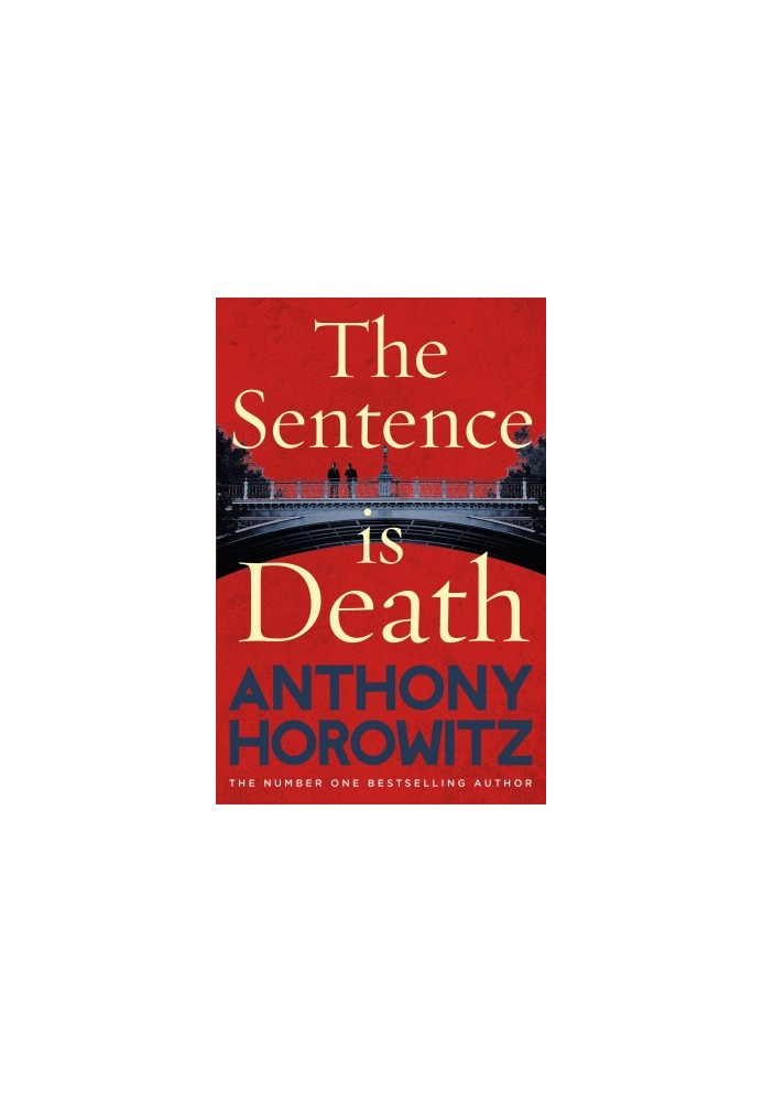 The Sentence is Death (Hawthorne and Horowitz 2)