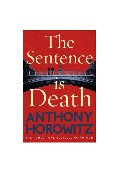 The Sentence is Death (Hawthorne and Horowitz 2)