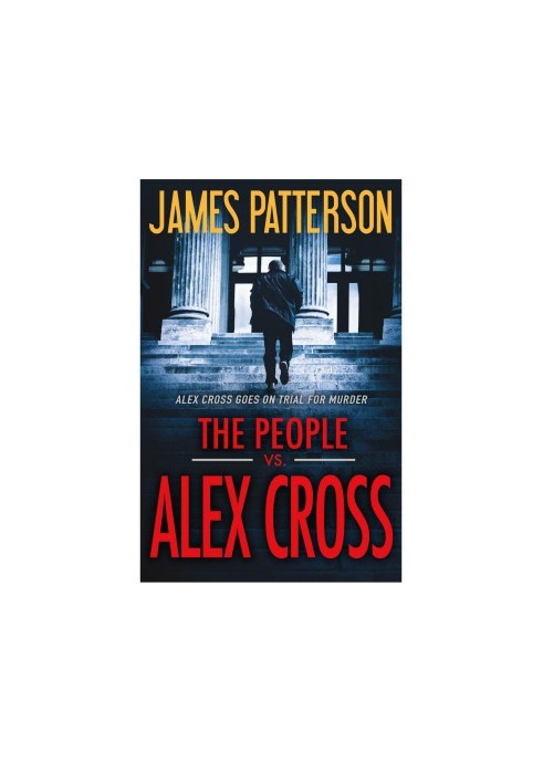 The People vs. Alex Cross: (Alex Cross, 25)