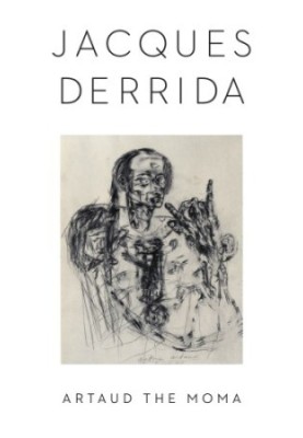 Artaud the Moma: interjections of appeal