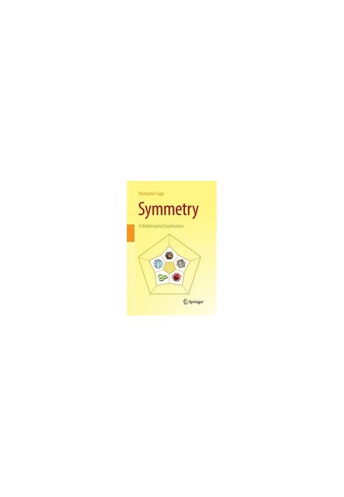 Symmetry: A Mathematical Exploration