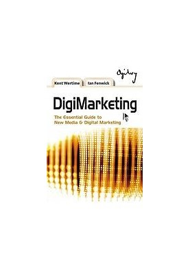 DigiMarketing : the essential guide to new media & digital marketing